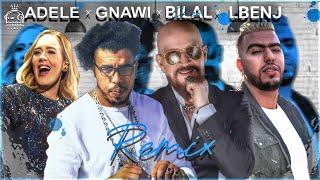 LBENJ X GNAWI X CHEB BILAL X ADELE REMIX PROD BY  [DJ HAKIM]