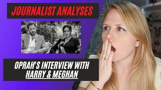 JOURNALIST ANALYSES HARRY AND MEGHAN'S INTERVIEW WITH OPRAH