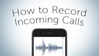 Quick Tip - How to record Incoming Calls