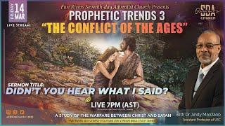 CONFLICT OF THE AGES 2025 | FRI MAR 14TH | 7PM | DIDN'T YOU HEAR WHAT I SAID? | DR. ANDY MANZANO