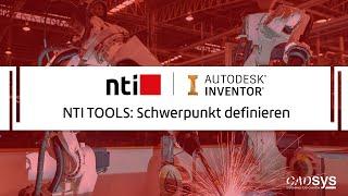 Schwerpunkt definieren in Inventor mit NTI FOR INVENTOR - Center of Gravity