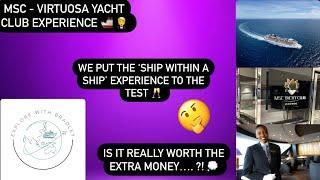 MSC Virtuosa Yacht Club Experience - May 2024