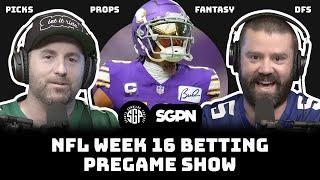 NFL Week 16 Pregame Show: EXPERT Picks, Prop Bets and DFS Strategies