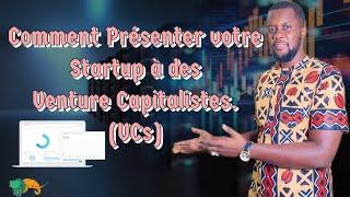 Venture Capital: Les Données Pertinentes pour presenter votre Startup!