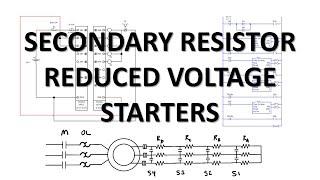 Secondary Resistor Reduced Voltage Starters (Full Lecture)