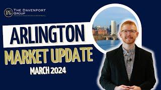 Arlington, VA Real Estate Market Update | March 2024 | The Davenport Group