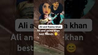 Ali and Raima khan best fiends #my#shortvideo