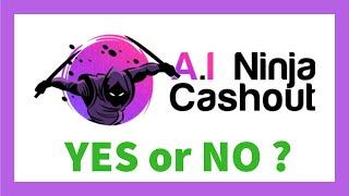 AI Ninja Cashout Review - Legit System?