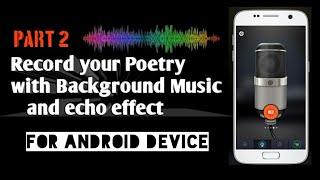 How to record Poetry with music|Record Shayri with background music and echo effect|Shahid Dash|