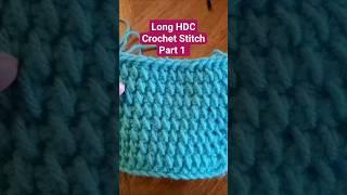 Long Half Double Crochet Part 1 #crochet