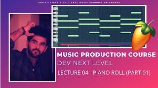 Music Production Course (HINDI) | Lecture 04 | Piano Roll | Part 01