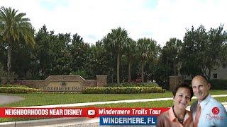 Neighborhoods Near Disney | Windermere Trails Community Tour