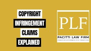 COPYRIGHT INFRINGEMENT CLAIMS EXPLAINED