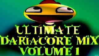 ULTIMATE DARIACORE MIX VOLUME 1: DID YOU KNOW THIS EXISTS???