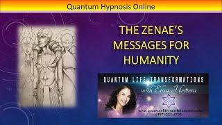 22 - Quantum Hypnosis Online - A message to humanity from the Zenae