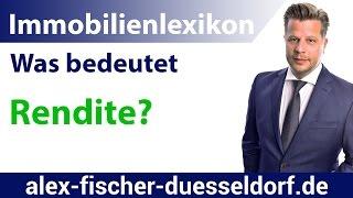 Was bedeutet Rendite? Einfach erklärt (Immobilien Definitionen)