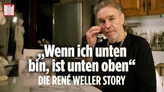 „Wenn ich unten bin, ist unten oben – die René Weller Story“ | Doku-Trailer