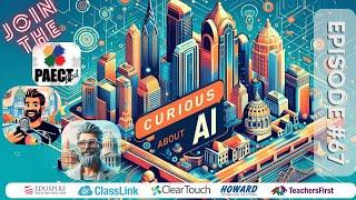 Curious about AI  |  The PAECT Pod #67