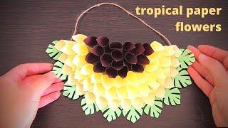 Tropical paper flowers. How to make tropical paper flowers. Ways to make tropical flower.