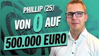 Früher arm, heute halbe MILLION € – in nur 7 Jahren! // Phillip (25)