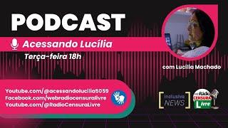 ACESSANDO LUCÍLIA - Diálogos sobre a inclusão (24/09/2024)