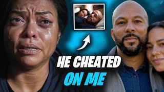 Taraji P. Henson Reveals Painful Truth About Dating Common –I Deserved Better