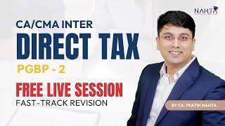 L28 | PGBP | CA Inter Direct Tax Fastrack for May 25 | CMA Inter | CA Pratik Nahta