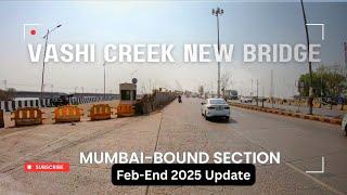 Vashi Creek Bridge 3 Latest Update| Vashi New Bridge| Mumbai-Bound Section