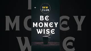 Know your money | Wealth mindset #imwclub #imwealthyclub #imw #wealthmanagement