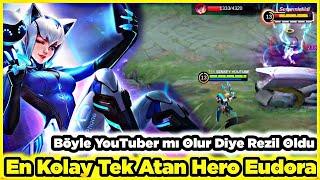 YouTuber Adam Böyle mi Oynar Deyip Aşağıladı Bütün Rakibe Tek Atıp Susturdum Eudora Mobile Legends