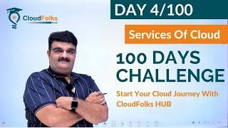 Day 4/100 ||Cloud Services ||100 Days Cloud Challenge || AWS in English ||Bhavesh Atara