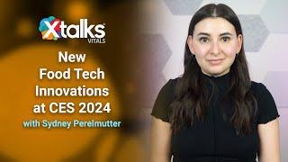 New Food Tech Innovations at CES 2024