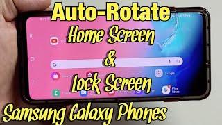 Galaxy Phones: How to Rotate Home Screen & Lock Screen to Landscape/Portrait