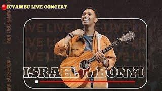 LIVE: ICYAMBU LIVE CONCERT 3/ ISRAEL MBONYI