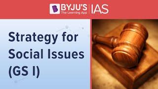 UPSC CSE 2020 - Strategy & Approach: Social Issues  for CSE