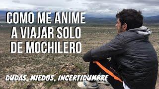 COMO ME ANIME A VIAJAR SOLO DE MOCHILERO CON 19 AÑOS?