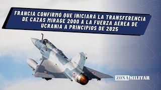 Francia confirmó que iniciará la transferencia de cazas Mirage 2000 a Ucrania a principios de 2025