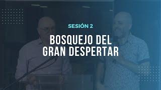 2. Bosquejo del gran despertar | Curso Intensivo #CEP