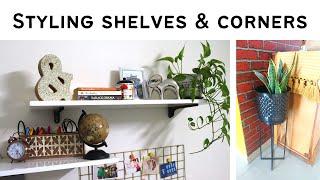 How to Style Wall Shelves, empty corners and Cabinet tops | Style your spaces | Geetika Arya |