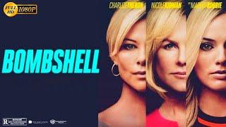 Bombshell (2019) Movie | Drama & Biography| Charlize Theron | Bombshell  Full Movie Explain & Review