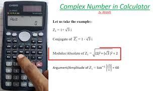 Conjugate, Modulus and Argument of complex number in Calculator I Casio fx991MS I Calculator King