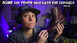 ASMR for people who HATE eye contact (part 2) [whispering, tapping]