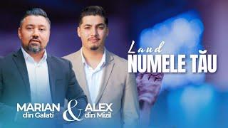 Laud Numele Tau.Marian din Galati & Alex din Mizil.Official 2024