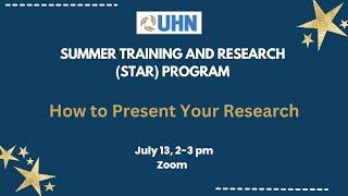 2023 UHN Summer Training and Research Program - How to Present Your Research