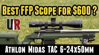 Athlon Midas TAC 6-24x50mm FFP Scope Complete Overview