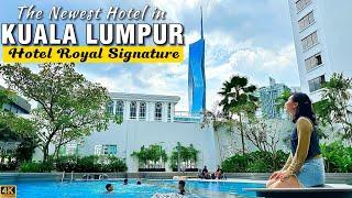 Hotel Royal Signature Kuala Lumpur - Bukit Bintang’s Newest Luxury Hotel