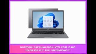 Notebook Samsung Book Intel Core i3 4GB - 256GB SSD 15,6” Full HD Windows 11 NP550XDA-KV3BR