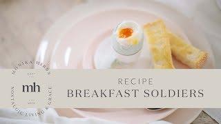 Super Easy Breakfast - Egg Soldiers