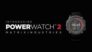 Matrix PowerWatch 2 - The Most Powerful Watch in the World