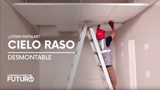 ¿Cómo instalar Cielo Raso desmontable?